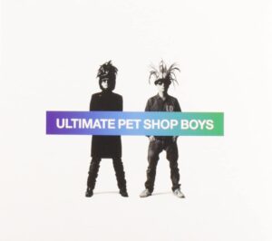 Pet Shop Boys – „Ultimate“ (CD & DVD – Info & Tracklisting) bzw. Single „Together“